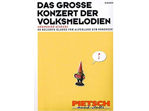 DAS GROSSE KONZERT DER VOLKSMELODIEN, Akkordeon-Ausgabe