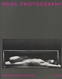Nude Photography: Masterpieces from the Past 150 Years (Photography S.) by 