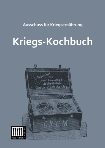 Preisvergleich Produktbild Kriegs-Kochbuch