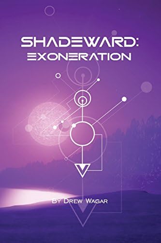 Exoneration: Shadeward, Book 2