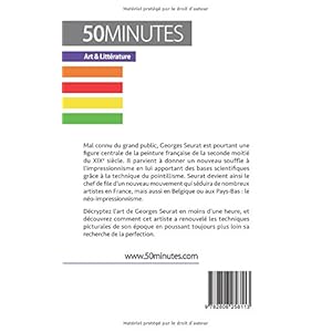 Georges Seurat et le pointillisme: Le messie dun art nouveau