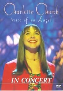 Charlotte Church: Voice Of An Angel [DVD]