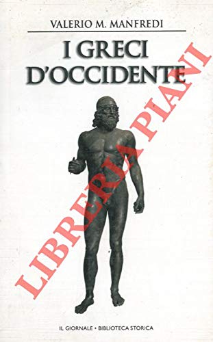 I Greci d'Occidente I Greci d'Occidente