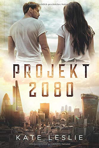 Preisvergleich Produktbild Projekt 2080 (Teil, Band 1)