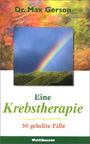 Download Eine Krebstherapie: Fünfzig geheilte Fälle Download Eine Krebstherapie: Fünfzig geheilte Fälle