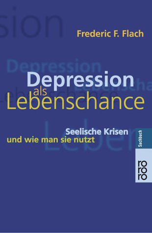 Download Depression als Lebenschance: Seelische Krisen und wie man sie nutzt Download Depression als Lebenschance: Seelische Krisen und wie man sie nutzt
