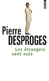 Les Etrangers sont nuls
