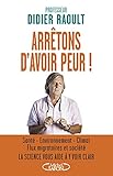 Arrêtons d'avoir peur !