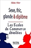 Image de Sexe, fric, glande & diplôme - Les écoles de commerce dévoilées