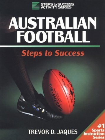 Télécharger Australian Football: Steps to Success livre En ligne
