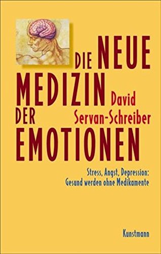 Download Die neue Medizin der Emotionen. Stress, Angst, Depression: Gesund werden ohne Medikamente Download Die neue Medizin der Emotionen. Stress, Angst, Depression: Gesund werden ohne Medikamente