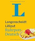 Langenscheidt Lilliput Ruhrpott-Deutsch - im Mini-Format: Ruhrpott-Deutsch - Hochdeutsch/Hochdeutsch - Ruhrpott-Deutsch (Langenscheidt Dialekt-Lilliputs) by 