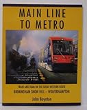 Image de Main Line to Metro: Train and Tram on the Great Western Route Birmingham Snow Hill - Wolverhampton