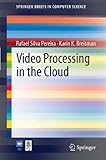 Image de Video Processing in the Cloud (SpringerBriefs in Computer Science)