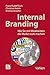 Internal Branding: Wie Sie mit Mitarbeitern Ihre Marke stark machen by Franz-Rudolf Esch, Christian Knörle