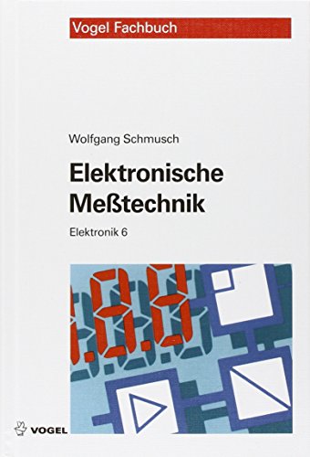 Wolfgang Schmusch Elektronische Messtechnik (Elektronik) Ebook Download
