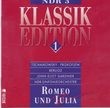Preisvergleich Produktbild Romeo und Julia (NDR3 - Klassik Edition 1)