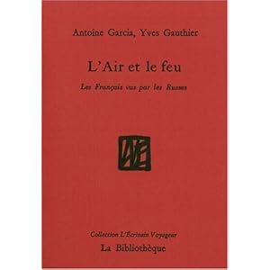 L'Air et le feu : Les Français vus par les Russes Livre en Ligne - Telecharger Ebook