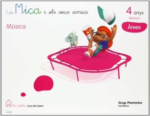 Música 4 Anys Música Arees La Petita Casa Del Saber Catalan Grup Promotor
