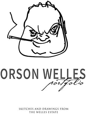 Orson Welles Portfolio: Sketches and Drawings from the Welles Estate