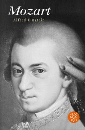 Mozart: Sein Charakter - sein Werk
