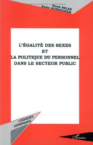 L'égalité des sexes et la politique du personnel dans le secteur public L'égalité des sexes et la politique du personnel dans le secteur public