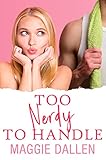 Too Nerdy to Handle: A Sweet YA Romance (Crazy Crush Book 2) (English Edition) by