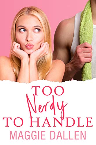 Too Nerdy to Handle: A Sweet YA Romance (Crazy Crush Book 2) (English Edition)