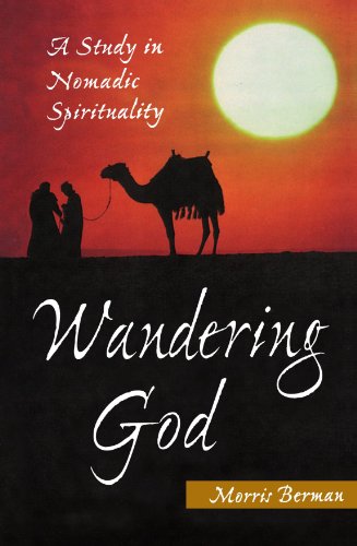 Morris BermanWandering God: A Study in Nomadic Spirituality