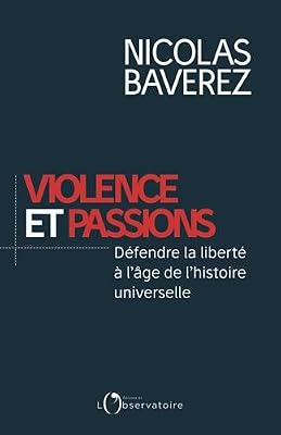 L'OBSERVATOIRE Violence et passions : Défendre la liberté à l'âge de l'histoire universelle