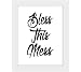 Tiedribbons® Bless The Mess Framed Poster(13.6 Inch X 10.2 Inch) RS.379.00