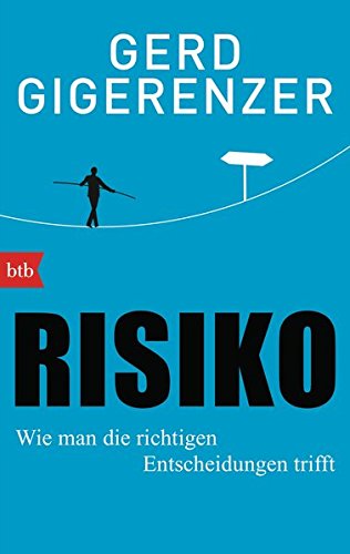 Book's Cover of Risiko: Wie man die richtigen Entscheidungen trifft