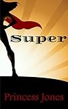 Image de Super (Super Series Book 1) (English Edition)