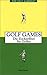 Produktbild Golf Games. Die Zockerfibel für Golfer