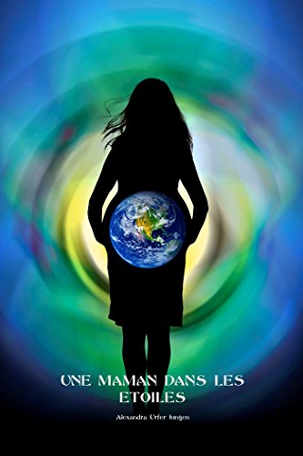 Download Une maman dans les étoiles (Une famille dans les étoiles t. 1) Download Une maman dans les étoiles (Une famille dans les étoiles t. 1)