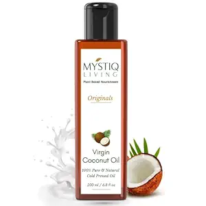 Mystiq Living Originals - Virgin Coconut Oil (From Coconut Milk)?For Hair, Skin & Baby Massage | Cold Pressed, 100% Pure & Natural - 200 ML