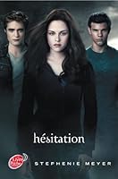 Saga Twilight - Tome 3 - Hesitation (avec affiche en couverture)