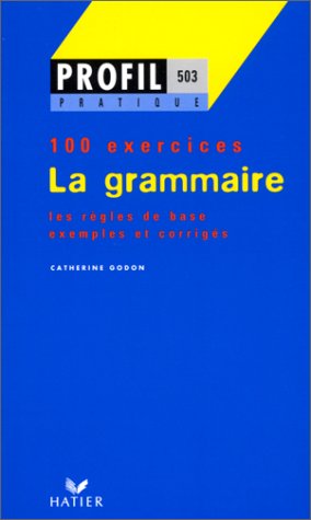 Book's Cover of La Grammaire - 100 exercices