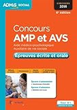 Concours AMP et AVS (Aide médico-psychologique et Auxiliaire de vie sociale) - Épreuves écrite et orale - Entraînement - Concours 2016