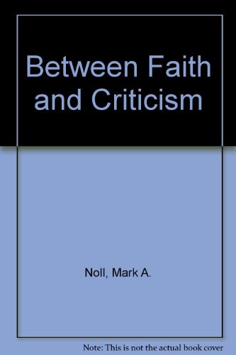 Between Faith and Criticism livre