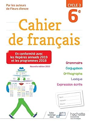 Hachette education Cahier de français cycle 3 / 6e - éd. 2019