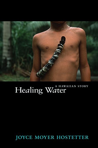 Télécharger Healing Water: A Hawaiian Story (English Edition) Francais PDF