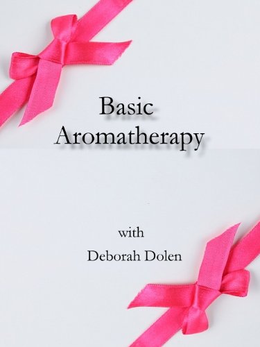 Aromatherapy Basics by Deborah Dolen (English Edition) livre