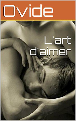 Télécharger L'art d'aimer PDF Ebook En Ligne