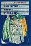 Cover zum Buch Paul Pepper und die Fluß-Mafia