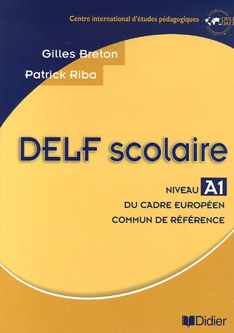 <a href="/node/26615">DELF scolaire : niveau A1 du Cadre Européen commun de référence</a>