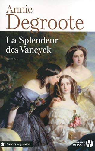 La Splendeur des Vaneyck La Splendeur des Vaneyck