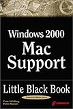 Windows 2000 Mac Support: Little Black Book by