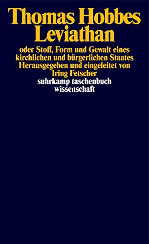 Leviathan oder Stoff, Form und Gewalt eines kirchlichen und bürgerlichen Staates (suhrkamp taschenbuch wissenschaft)