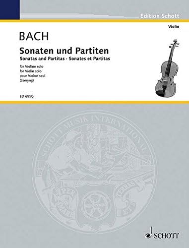 Sonatas and Partitas: For Solo Violin